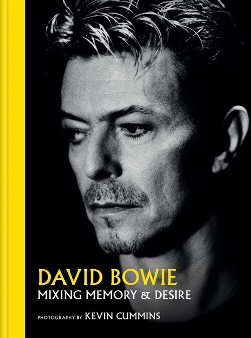 David Bowie: Mixing Memory & Desire (Hardcover)
