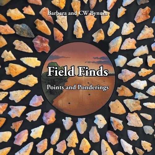Field Finds: Points and Ponderings (Paperback)