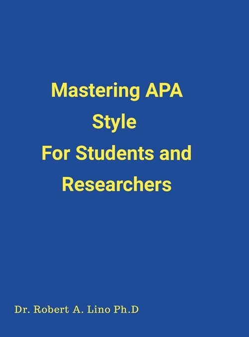 Mastering APA Style For Students and Researchers (Hardcover)