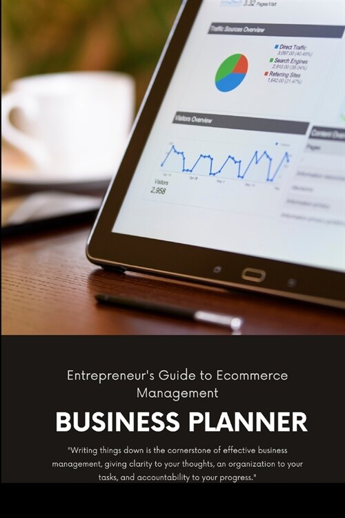 Business Planner: Entrepreneurs Guide to E-commerce Management (Paperback)