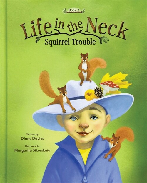 Life in the Neck: Squirrel Trouble (Paperback)