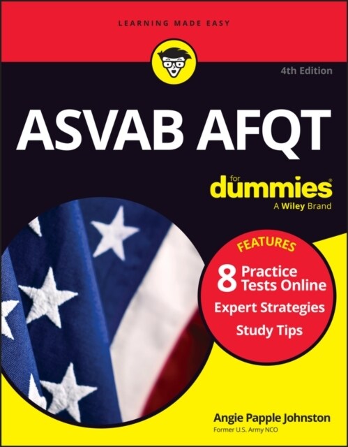 ASVAB Afqt for Dummies: Book + 8 Practice Tests Online (Paperback, 4)