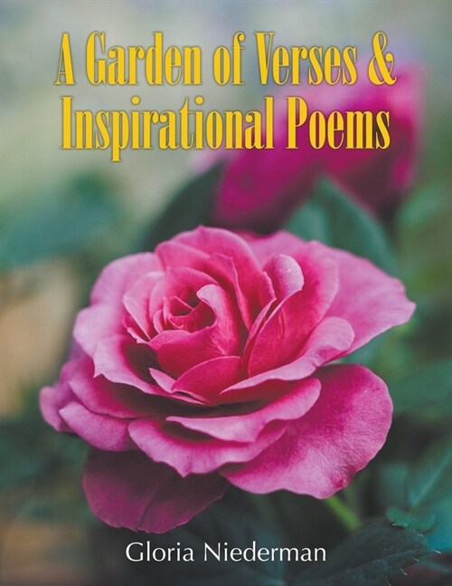 A Garden of Verses and Inspirational Poems (Paperback)