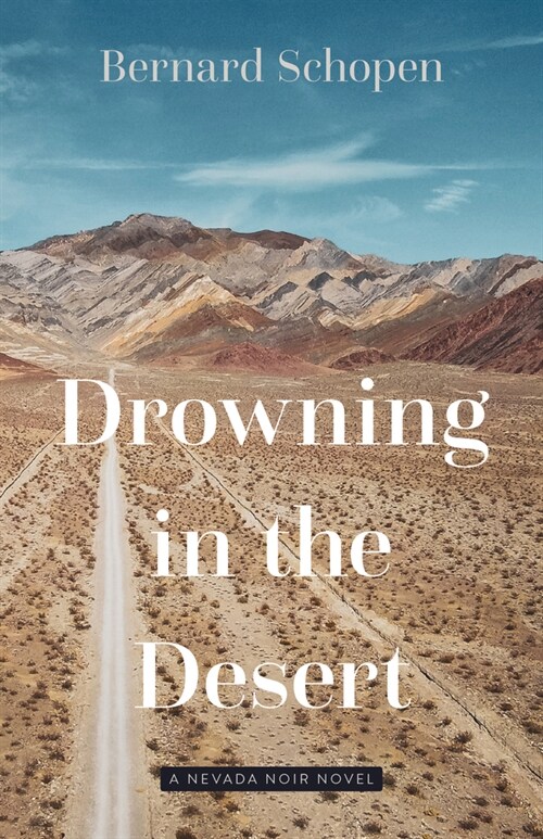 Drowning in the Desert: A Nevada Noir Novel (Paperback)