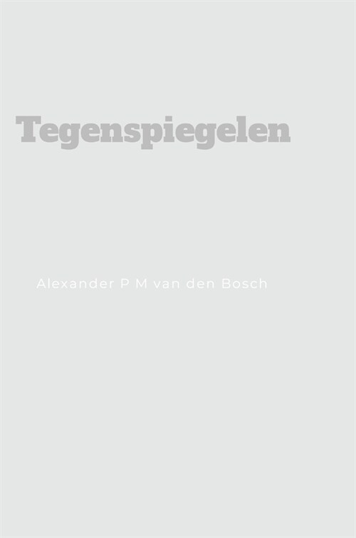 Tegenspiegelen (Hardcover)