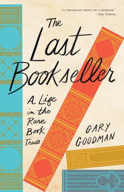 The Last Bookseller: A Life in the Rare Book Trade (Paperback)