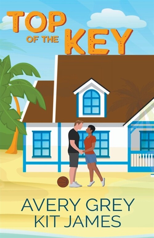 Top of the Key: A Small Town Romantic Comedy (Paperback)