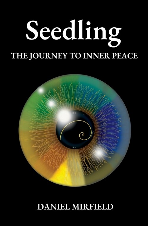 Seedling: The Journey to Inner Peace (Paperback)