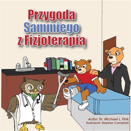 Sammys Physical Therapy Adventure (Polish Version) (Paperback)
