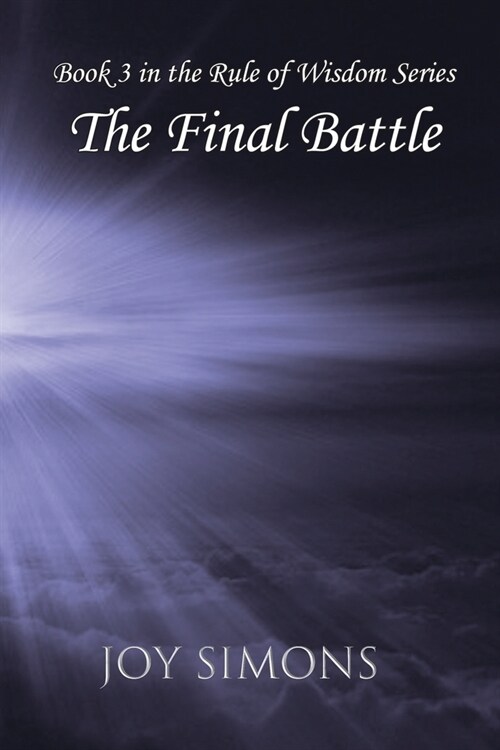 The Final Battle: The Rule of Wisdom (Paperback)