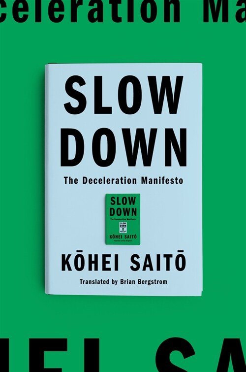 Slow Down: The Degrowth Manifesto (Hardcover)