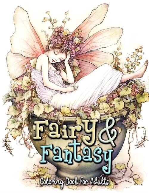 Fairy and Fantasy Coloring Book for Adults: Explore a Magical World of Color and Imagination (Paperback)