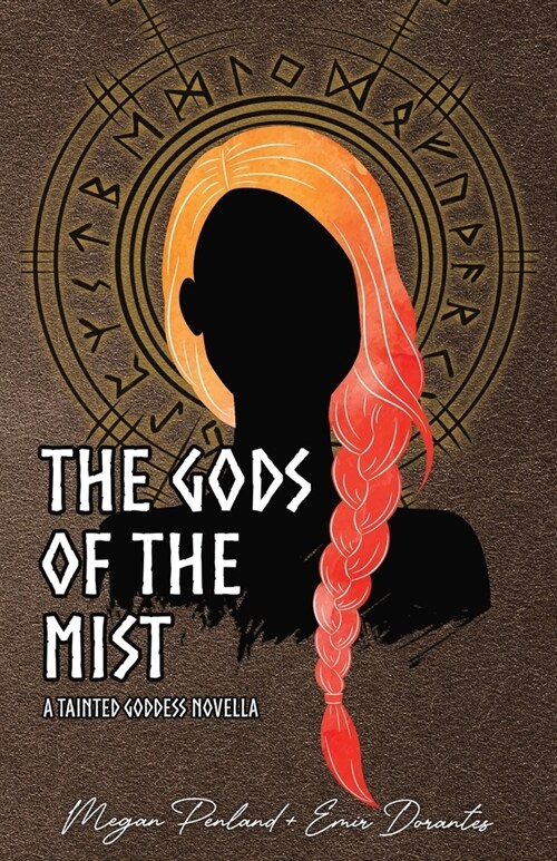 The Gods of the Mist: A Tainted Goddess Novella (Paperback)
