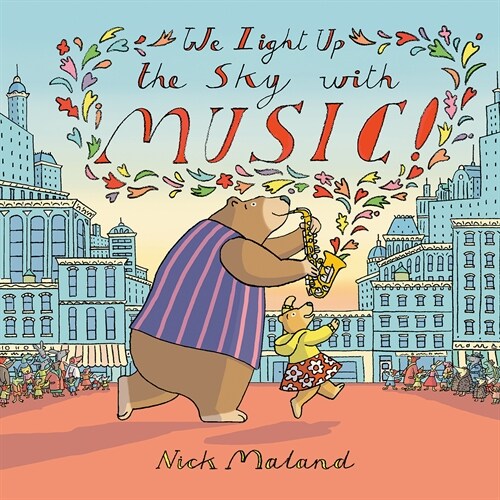 We Light Up the Sky with Music! (Hardcover)