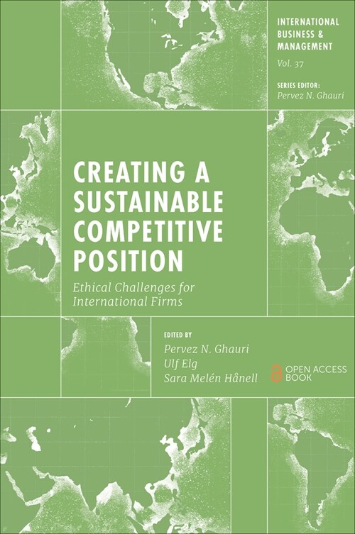 Creating a Sustainable Competitive Position : Ethical Challenges for International Firms (Paperback)
