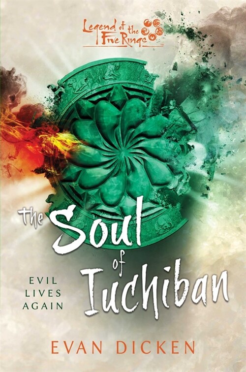 The Soul of Iuchiban : A Legend of the Five Rings Novel (Paperback, Paperback Original)