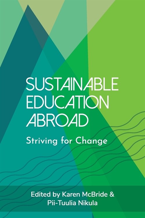 Sustainable Education Abroad: Striving for Change (Paperback)