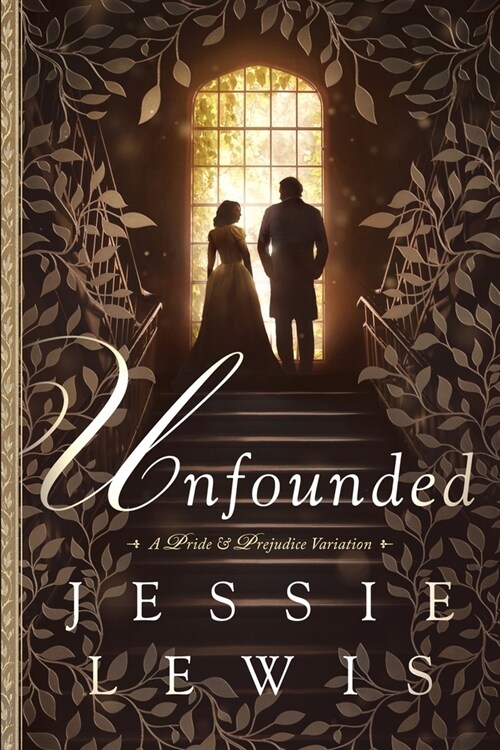 Unfounded: A Pride and Prejudice Variation (Paperback)