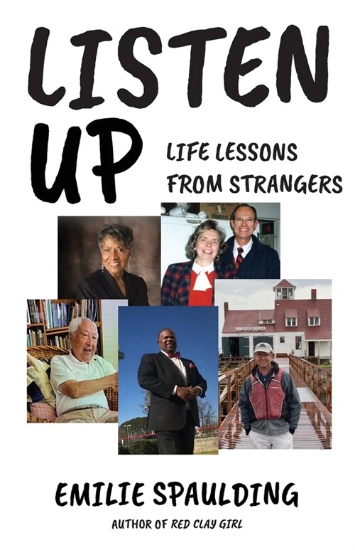 Listen Up: Life Lessons from Strangers (Paperback)