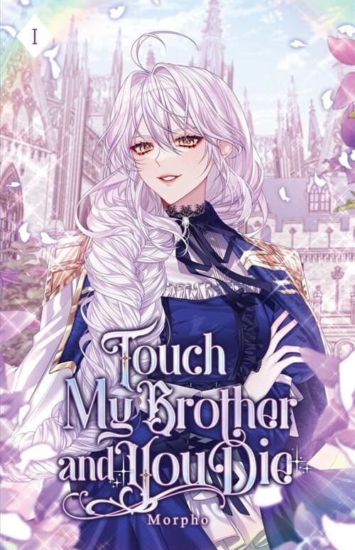 Touch My Brother and You Die: Volume I (Light Novel) (Paperback)