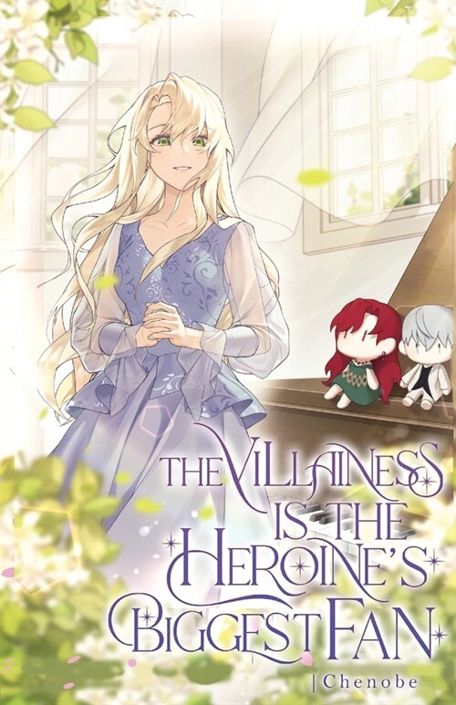 The Villainess is the Heroines Biggest Fan: Volume II (Light Novel) (Paperback)