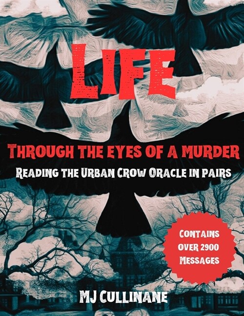 LIFE Through the Eyes of a Murder: Reading the Urban Crow Oracle in pairs (Paperback)