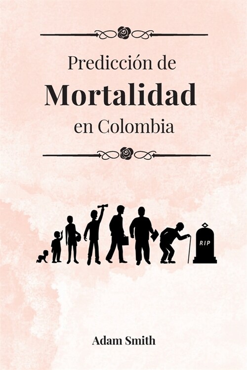 Predicci? de mortalidad en Colombia (Paperback)