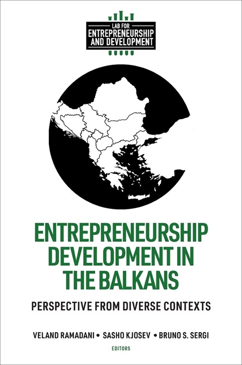 Entrepreneurship Development in the Balkans: Perspective from Diverse Contexts (Hardcover)