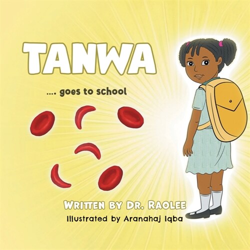 Tanwa: ...goes to school (Paperback)