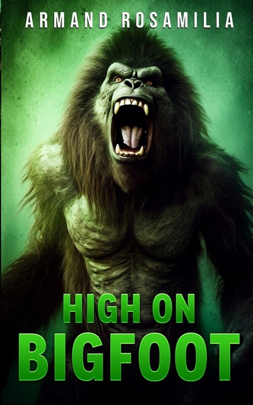 High On Bigfoot (Paperback)