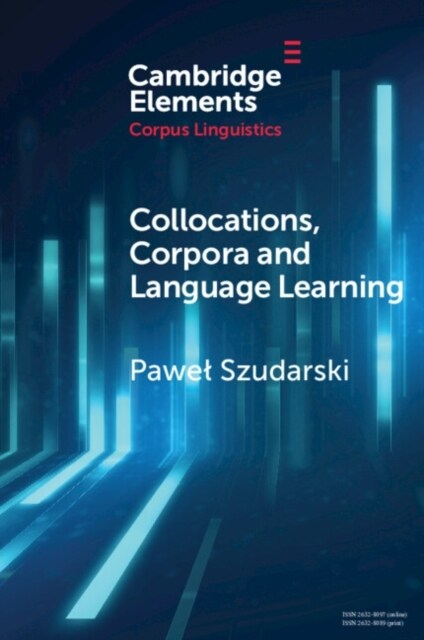 Collocations, Corpora and Language Learning (Paperback)