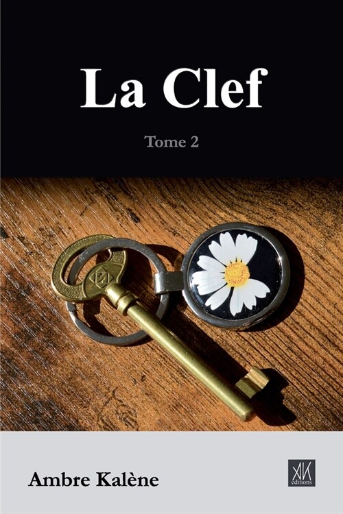 La Clef: Tome 2 (Paperback)