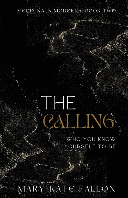 The Calling: Who You Know Yourself To Be (Paperback)