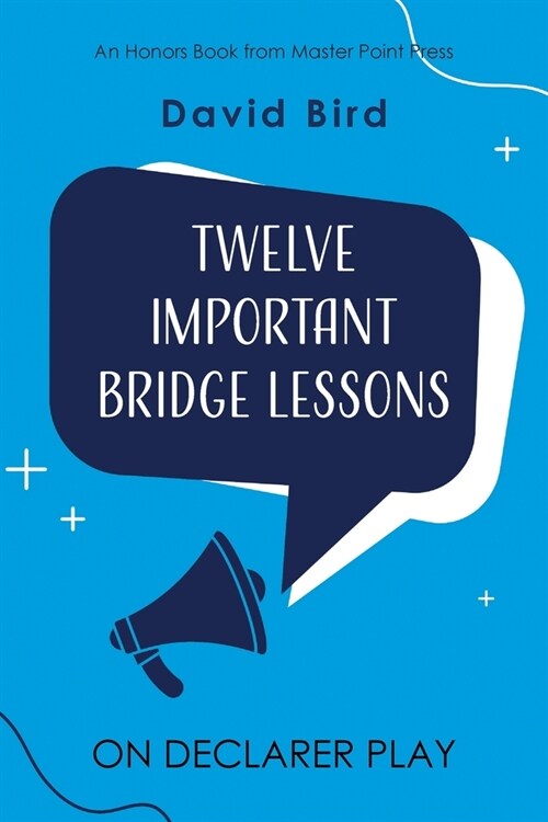 Twelve Important Bridge Lessons on Declarer Play (Paperback)