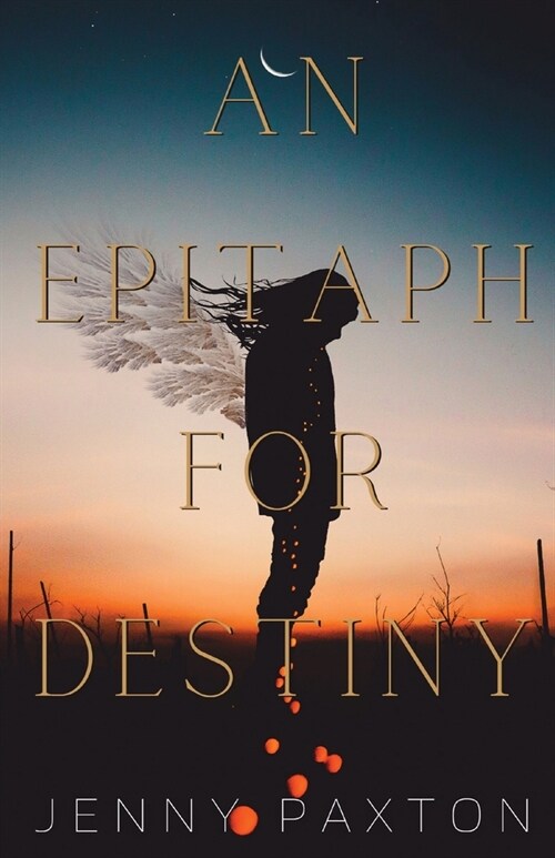 An Epitaph for Destiny (Paperback)