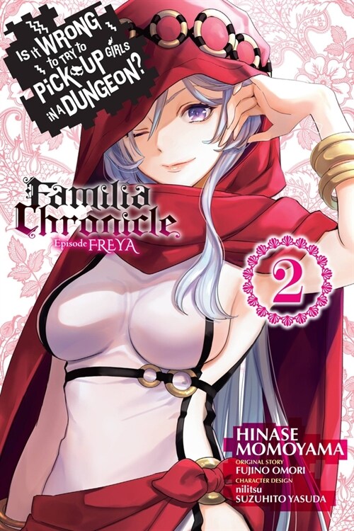 Is It Wrong to Try to Pick Up Girls in a Dungeon? Familia Chronicle Episode Freya, Vol. 2 (Manga) (Paperback)