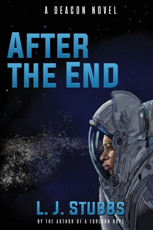 After the End: A Deacon Novel (Paperback)