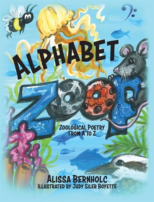 Alphabet Zoop: Zoological Poetry From A to Z (Hardcover)