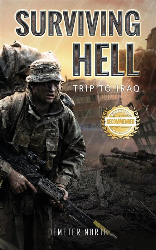 Surviving Hell: Trip to Iraq (Paperback)