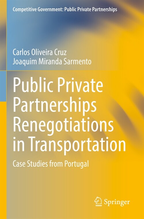 Public Private Partnerships Renegotiations in Transportation: Case Studies from Portugal (Paperback, 2022)