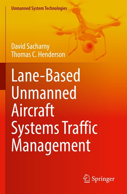 Lane-Based Unmanned Aircraft Systems Traffic Management (Paperback, 2022)