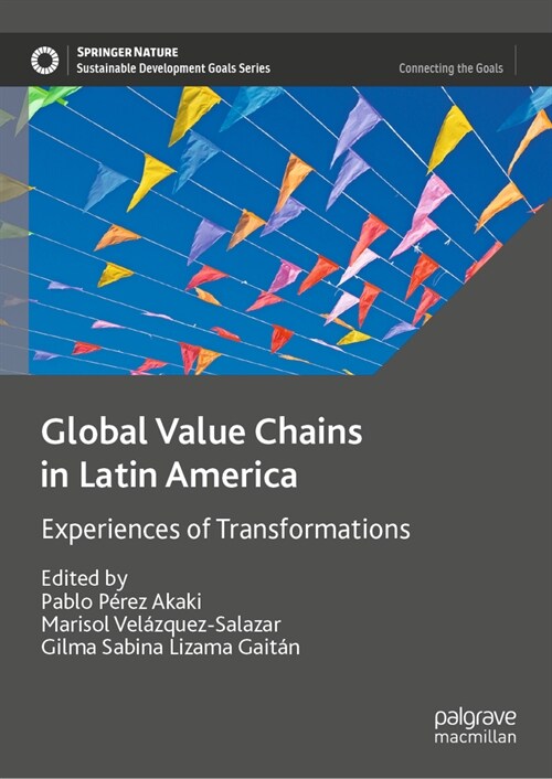 Global Value Chains in Latin America: Experiences of Transformations (Hardcover, 2023)