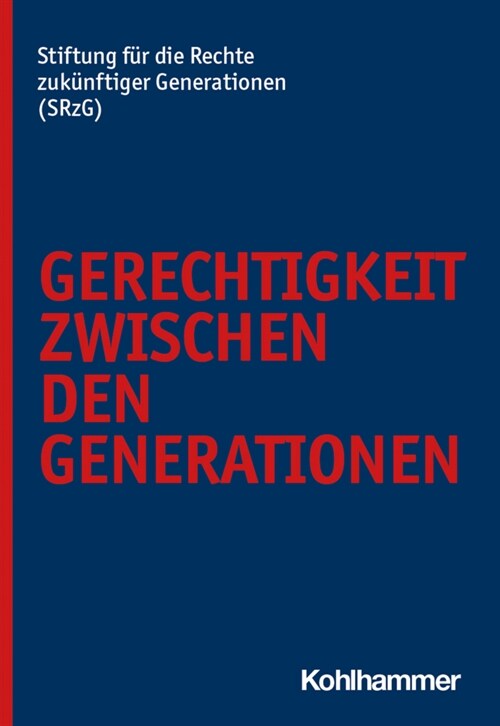 Gerechtigkeit Zwischen Den Generationen (Paperback)