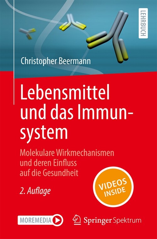 Lebensmittel Und Das Immunsystem: Molekulare Wirkmechanismen Und Deren Einfluss Auf Die Gesundheit (Paperback, 2, 2. Aufl. 2023)