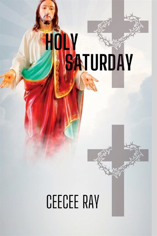 Holy Saturday: The Catholic Holy Saturday Night (Paperback)