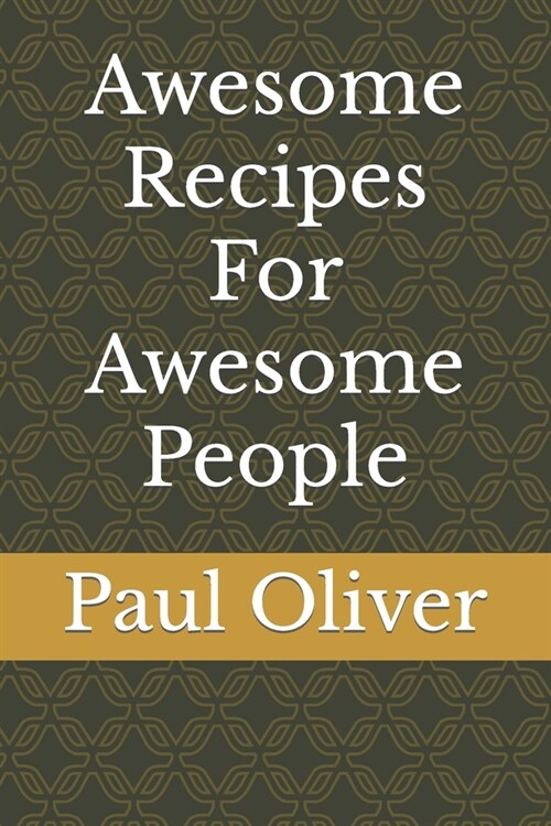 Awesome Recipes For Awesome People (Paperback)