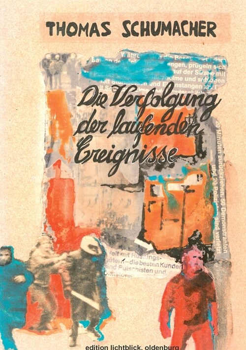 Die Verfolgung der laufenden Ereignisse (Paperback)