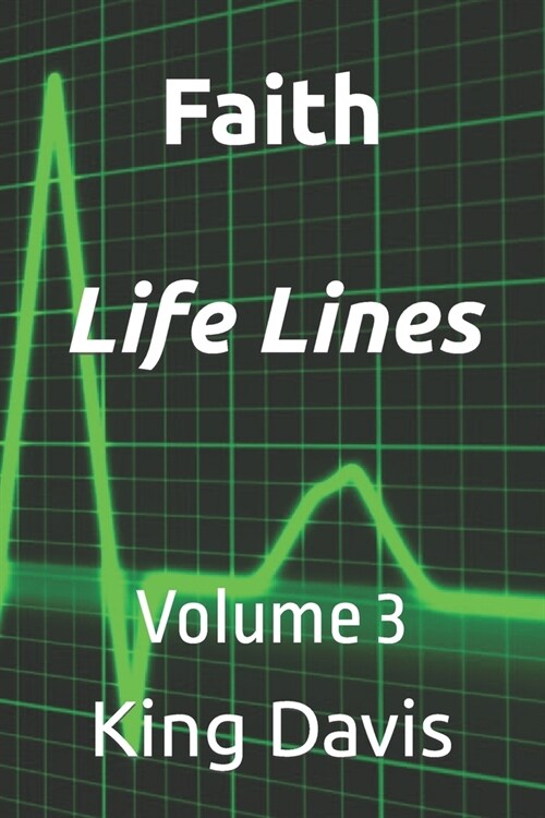 Faith Life Lines: Volume 3 (Paperback)