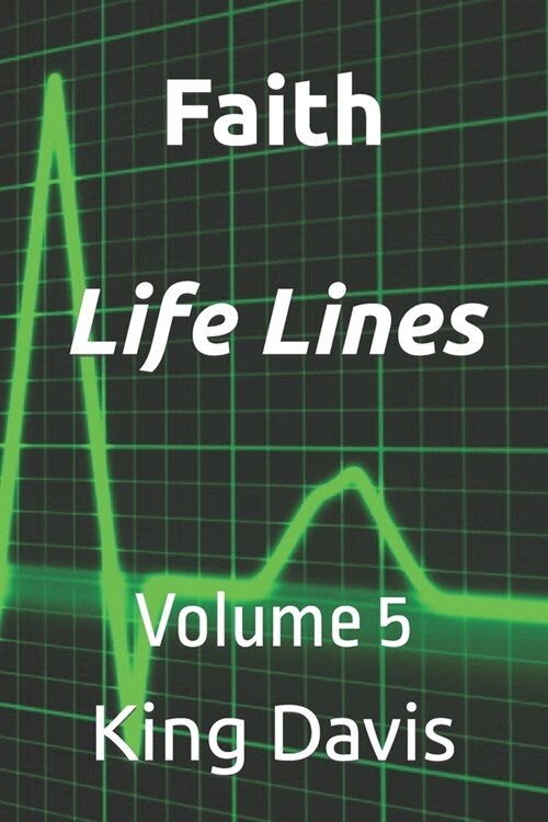 Faith Life Lines: Volume 5 (Paperback)