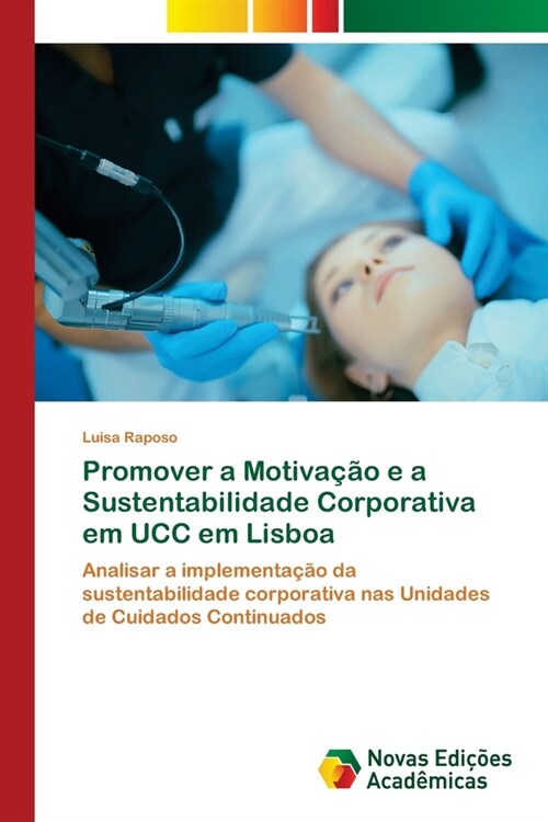 Promover a Motiva豫o e a Sustentabilidade Corporativa em UCC em Lisboa (Paperback)